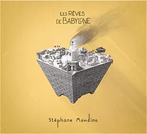 Les Rêves de Babylone Les Rêves de Babylone